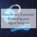 8 ways to protect your digital footprint infographic | PDF